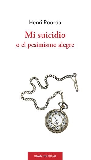 Mi suicidio | 9788412271614 | Roorda, Henri | Librería online de Figueres / Empordà