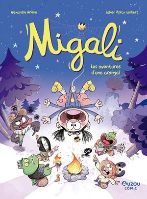 Migali #02. Les aventures d'una aranya | 9791039557030 | Arlène, Alexandre | Librería online de Figueres / Empordà