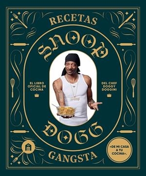 Recetas Gangsta | 9791259576460 | Dogg, Snoop | Llibreria online de Figueres i Empordà