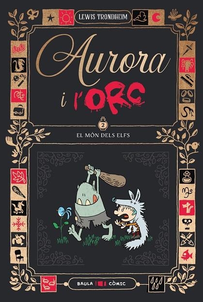Aurora i l'Orc #02. El món dels elfs | 9788447953028 | Trondheim, Lewis | Llibreria online de Figueres i Empordà