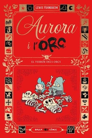Aurora i l'Orc #03. El terror dels Orcs | 9788447953035 | Trondheim, Lewis | Llibreria online de Figueres i Empordà