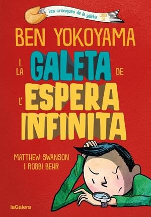 Ben Yokoyama i la galeta de l'espera infinita | 9788424676391 | Swanson, Matthew | Llibreria online de Figueres i Empordà