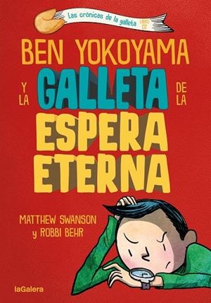 Ben Yokoyama y la galleta de la espera eterna | 9788424676407 | Swanson, Matthew | Llibreria online de Figueres i Empordà