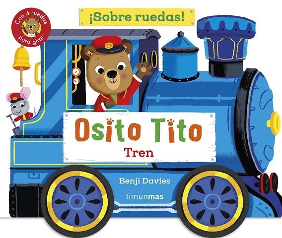 Osito Tito. ¡Sobre ruedas! Tren | 9788408304265 | Davies, Benji | Librería online de Figueres / Empordà