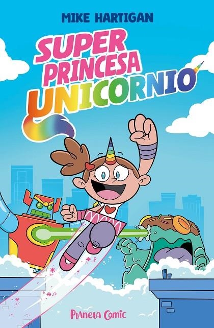 Super Princesa Unicornio #01 | 9791387780142 | Hartigan, Mike | Librería online de Figueres / Empordà