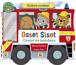 Osset Siset. Sobre rodes! Camió de bombers | 9791387519872 | Davies, Benji | Librería online de Figueres / Empordà