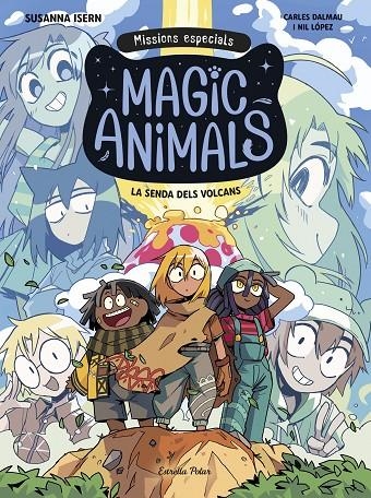 Magic Animals. Missions especials #01. La senda dels volcans | 9791387782665 | Isern, Susanna/Dalmau, Carles | Llibreria online de Figueres i Empordà