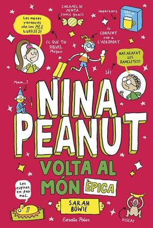 Nina Peanut #03. Volta al món èpica | 9791387782535 | Bowie, Sarah | Librería online de Figueres / Empordà