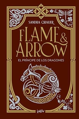 Flame & Arrow #01. El príncipe de los dragones | 9788410399143 | Grauer, Sandra | Llibreria online de Figueres i Empordà