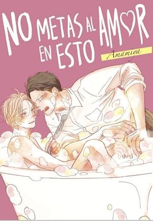 NO METAS AL AMOR EN ESTO | 9791387822200 | Amamiya | Librería online de Figueres / Empordà