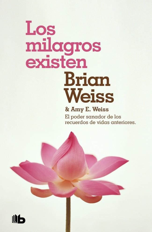 Los milagros existen | 9788490708316 | Weiss, Brian/Weiss, Amy E. | Llibreria online de Figueres i Empordà