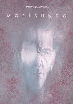 MORIBUNDO | 9788467978704 | FRAN MARISCAL | Librería online de Figueres / Empordà