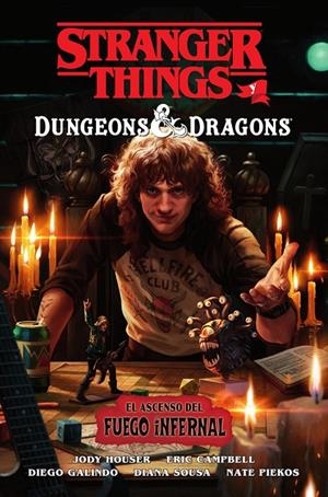 STRANGER THINGS Y DUNGEONS & DRAGONS: EL ASCENSO DEL FUEGO INFERNAL | 9788467979107 | HOUSER, JODY | Llibreria online de Figueres i Empordà