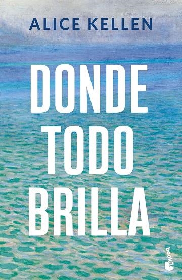Donde todo brilla | 9788408308058 | Kellen, Alice | Librería online de Figueres / Empordà