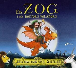 En Zog i els doctors voladors | 9788413490403 | Donaldson, Julia/Scheffle, Axel | Librería online de Figueres / Empordà