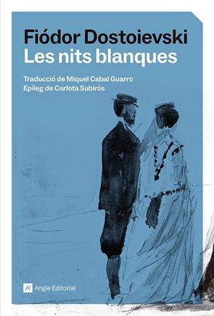 Les nits blanques | 9791387853129 | Dostoievski, Fiódor | Librería online de Figueres / Empordà