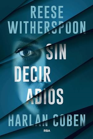 Sin decir adiós | 9788411329811 | Coben, Harlan/Witherspoon, Reese | Llibreria online de Figueres i Empordà