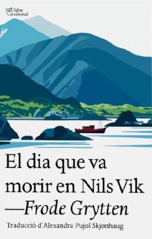 EL DIA QUE VA MORIR EN NILS VIK | 9791387672324 | Grytten, Frode | Llibreria online de Figueres i Empordà