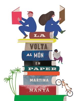La volta al món en paper | 9788418284922 | Manyà, Martina | Llibreria online de Figueres i Empordà
