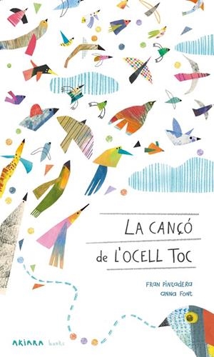 La cançó de l'ocell toc | 9788418972430 | Pintadera, Fran | Librería online de Figueres / Empordà