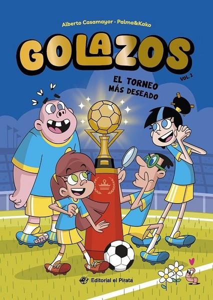 Golazos #02. El torneo más deseado | 9788419898555 | Casamayor, Alberto | Librería online de Figueres / Empordà