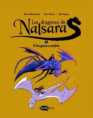 Los dragones de Nalsara #05. El dragonero maldito | 9791387744052 | Delval, Marie-Hélène/Oertel, Pierre | Llibreria online de Figueres i Empordà