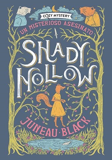Shady Hollow. Un misterioso asesinato (Cozy Mystery) | 9788410206168 | Black, Juneau | Librería online de Figueres / Empordà