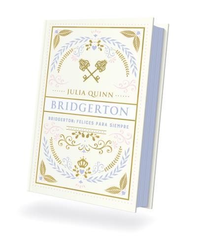 Bridgerton: Felices para siempre | 9788410391253 | Quinn, Julia | Llibreria online de Figueres i Empordà