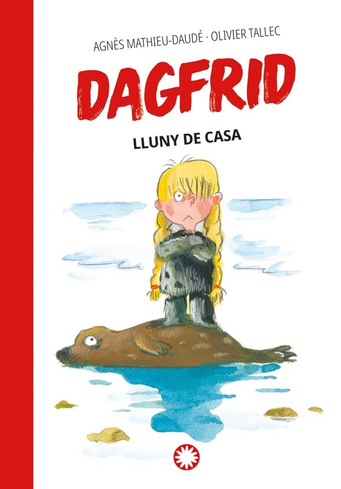 Dagfrid #05. Lluny de casa | 9788410090187 | Mathieu-Daudé, Agnès | Librería online de Figueres / Empordà