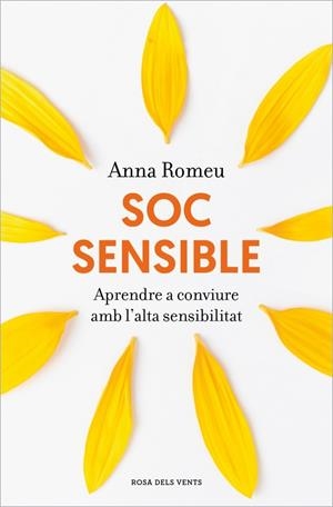 Soc sensible | 9788418062940 | Romeu, Anna | Llibreria online de Figueres i Empordà