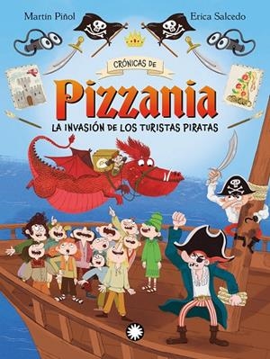 Crónicas de Pizzania #03. La invasión de los turistas piratas | 9788410090880 | Martín Piñol, Joan Antoni | Librería online de Figueres / Empordà