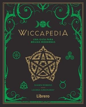 WICCAPEDIA | 9789463592314 | Greenaway Leanna, Robbins Shawn | Llibreria online de Figueres i Empordà