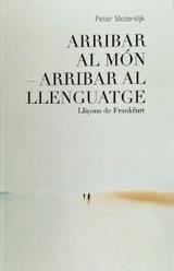 Arribar al món - Arribar al llenguatge | 9788412266177 | Sloterdijk, Peter | Llibreria online de Figueres i Empordà