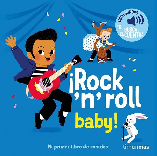 ¡Rock 'n' roll baby! Mi primer libro de sonidos | 9788408304432 | Fouquier, Elsa | Llibreria online de Figueres i Empordà