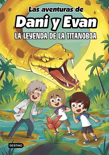 Las aventuras de Dani y Evan #13. La leyenda de la titanoboa | 9788408309444 | Las aventuras de Dani y Evan/Koey, Mili | Llibreria online de Figueres i Empordà