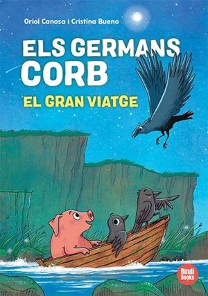 Els germans Corb #02. El gran viatge | 9791387594039 | Canosa, Oriol | Librería online de Figueres / Empordà
