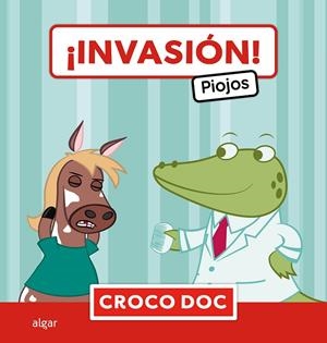 Croco Doc #06. ¡Invasión! Piojos | 9788491428220 | Michele Ampollini/Ivan García Moreno/Elisa Cuadrado Godia | Llibreria online de Figueres i Empordà