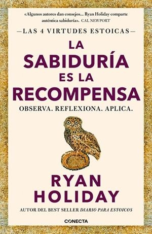 La sabiduría es la recompensa (Las 4 virtudes estoicas 4) | 9788418053733 | Holiday, Ryan | Llibreria online de Figueres i Empordà