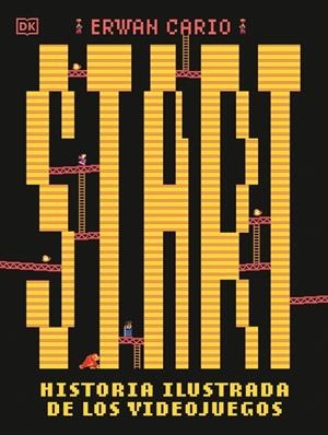 Start! Historia ilustrada de los videojuegos | 9780241779699 | Cario, Erwan | Llibreria online de Figueres i Empordà