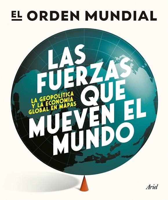 Las fuerzas que mueven el mundo | 9788434439658 | El Orden Mundial | Llibreria online de Figueres i Empordà