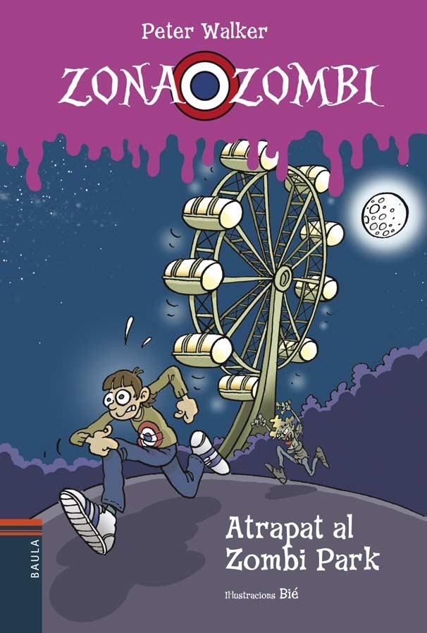 Zona Zombi (Rústica) #02. Atrapat al Zombi Park | 9788447946198 | Walker, Peter | Llibreria online de Figueres i Empordà