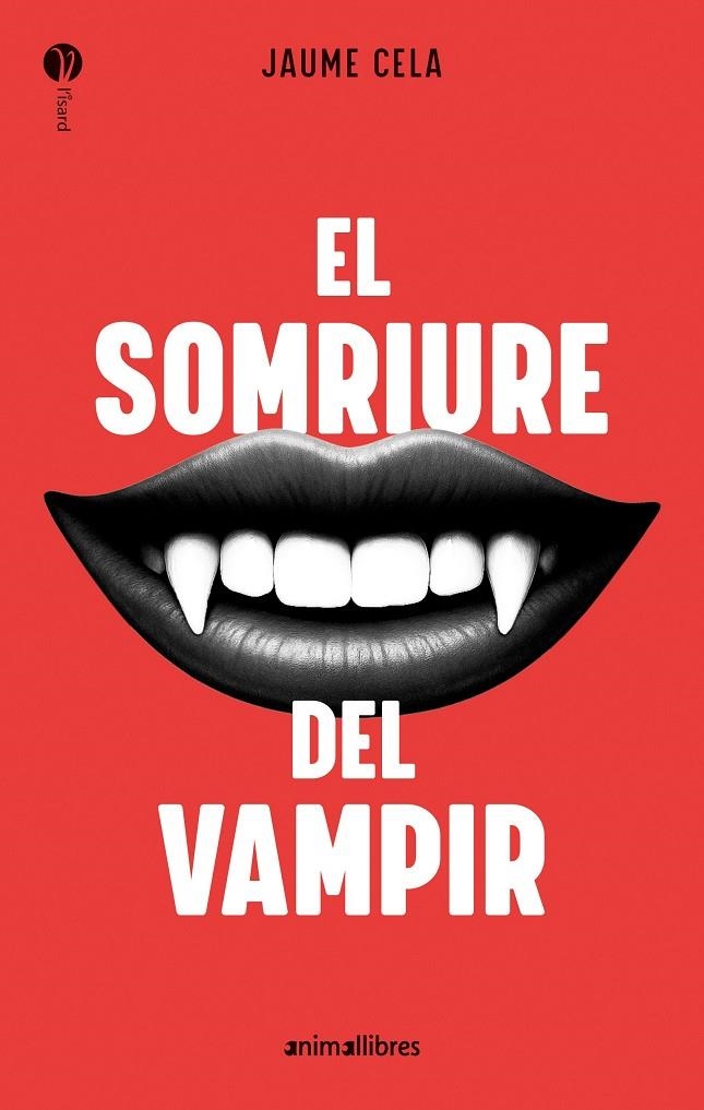El somriure del vampir | 9788410302211 | Cela, Jaume | Llibreria online de Figueres i Empordà