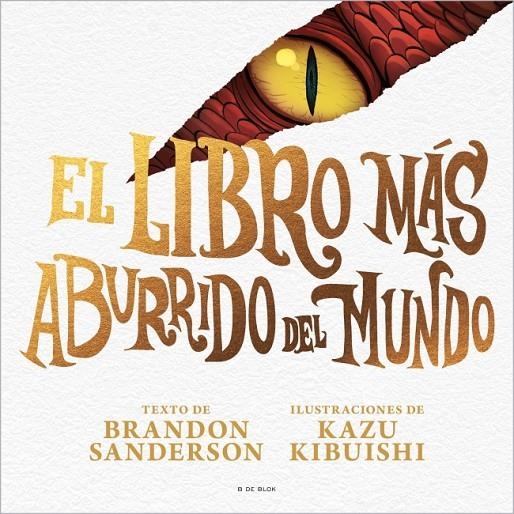 El libro más aburrido del mundo | 9791387695040 | Sanderson, Brandon | Llibreria online de Figueres i Empordà