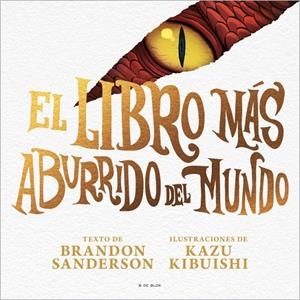 El libro más aburrido del mundo | 9791387695040 | Sanderson, Brandon | Llibreria online de Figueres i Empordà