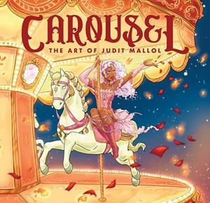 CAROUSEL: THE ART OF JUDIT MALLOL | 9788467978773 | Mallol, Judit | Llibreria online de Figueres i Empordà