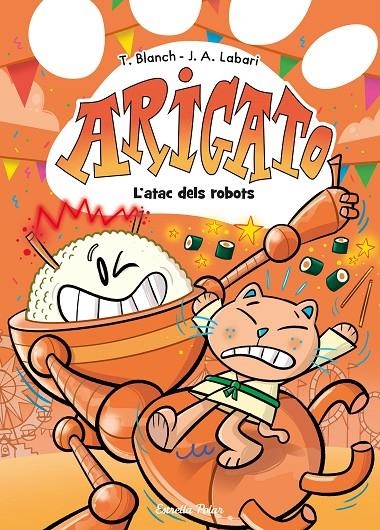 Arigato #06. L'atac dels robots | 9791387782573 | Blanch, Teresa | Llibreria online de Figueres i Empordà