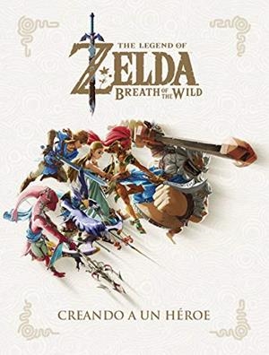 THE LEGEND OF ZELDA: BREATH OF THE WILD. CREANDO A UN HEROE | 9788467965643 | Nintendo | Llibreria online de Figueres i Empordà