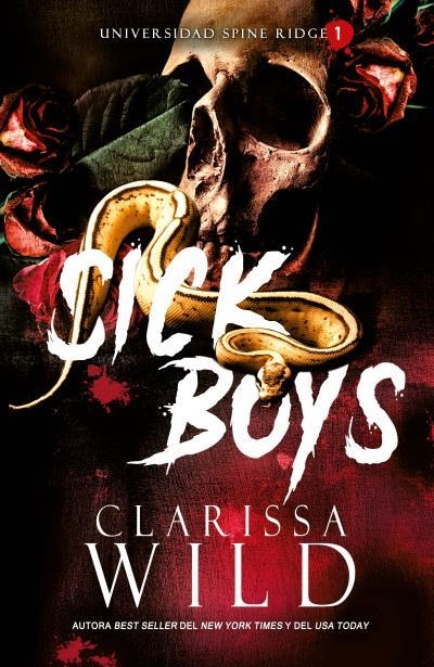 Sick Boys (Universidad de Spine Ridge #01) | 9788415955252 | Clarissa Wild | Llibreria online de Figueres i Empordà