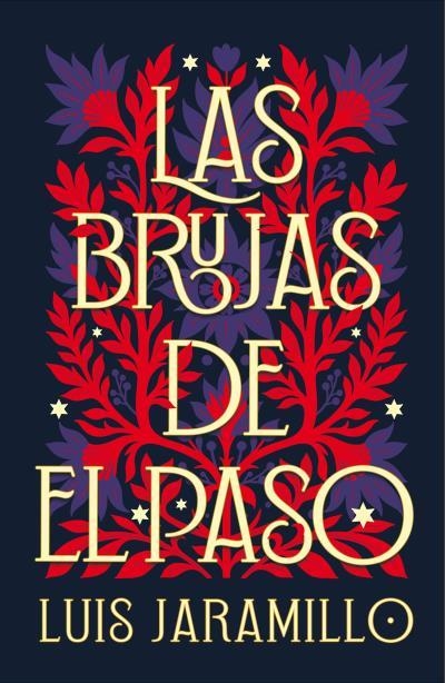 Las brujas de El Paso | 9788410085855 | Jaramillo, Luis | Llibreria online de Figueres i Empordà