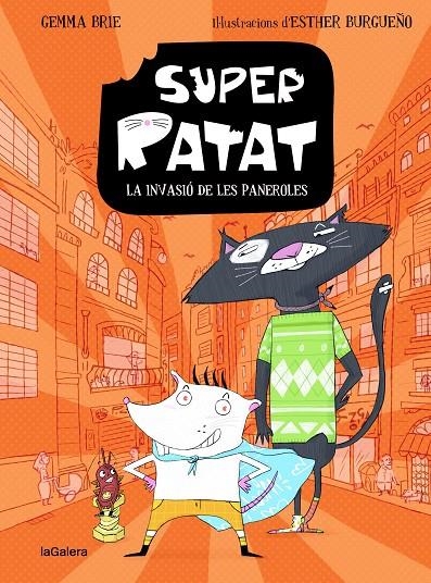 Super Ratat #01. La invasió de les paneroles | 9788424672805 | Brie, Gemma/Burgueño Vigil, Esther | Llibreria online de Figueres i Empordà